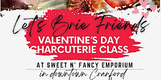 Valentine's Day Charcuterie Class