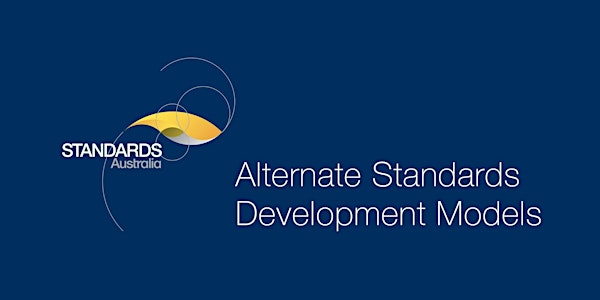 Stakeholder Consultation: Alternate Standards Development Models
