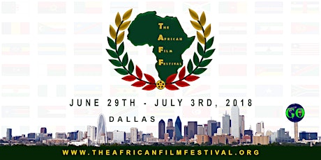 Imagem principal de •★•THE AFRICAN FILM FESTIVAL (TAFF)  DALLAS, TEXAS JUNE 29 - JULY 3, 2018•★•