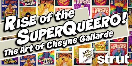 Art Opening! "Rise of the SuperQueero!" The art of Cheyne Gallarde