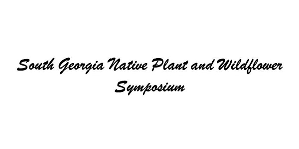 South Georgia Native Plant Symposium