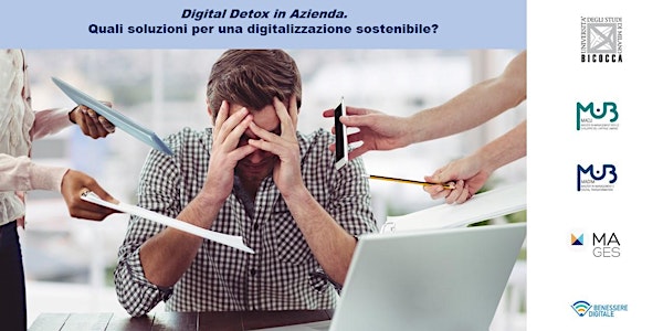 DIGITAL DETOX IN AZIENDA: QUALI SOLUZIONI PER UNA DIGITALIZZAZIONE SOSTENIBILE?