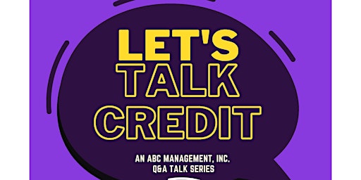 Hauptbild für Let's Talk Credit  Q&A Talk Series: Your Money Superpower
