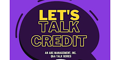 Let's Talk Credit  Q&A Talk Series