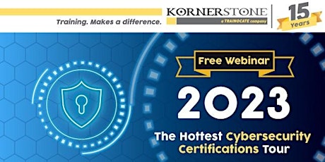 Free Webinar: 2023 The Hottest Cybersecurity Certifications Tour