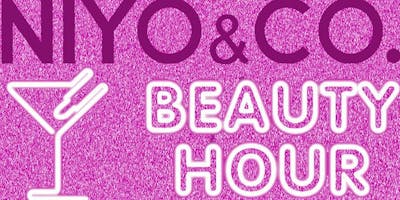 BEAUTY HOUR - NIYO & CO BEAUTY HOUR - NIYO & CO