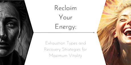Reclaim Your Energy: Exhaustion Types and Recovery Strategies