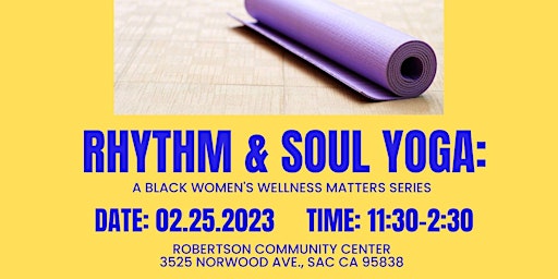 Rhythm and Soul Yoga: A Black Women's Wellness Series