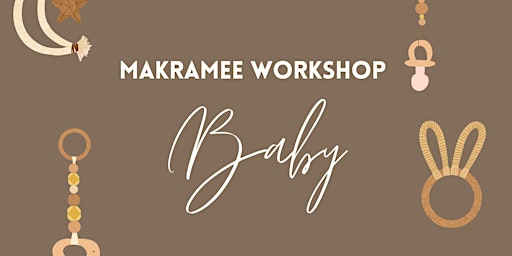 Makaramee Workshop | Baby