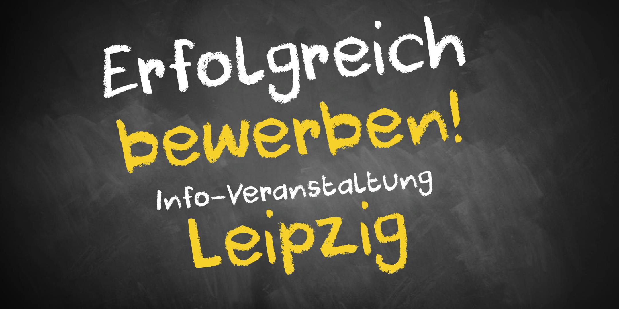 Bewerbungscoaching Infoveranstaltung Leipzig