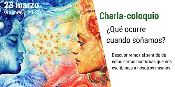Charla-coloquio: ¿Qué ocurre cuando dormimos"