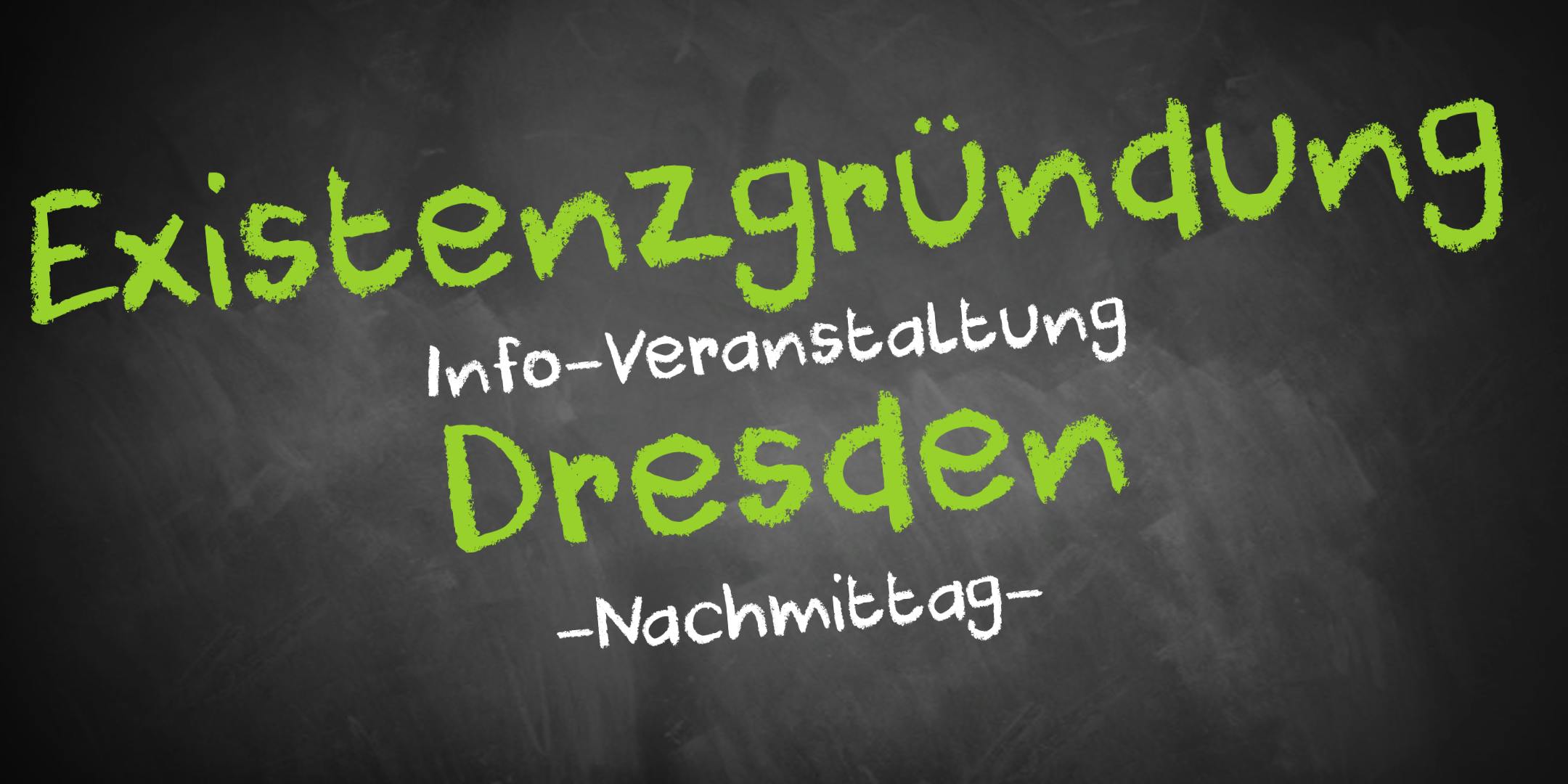 Existenzgründung Informationsveranstaltung Dresden (Nachmittag)