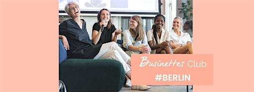 Collection image for Female Founders Events & Meetups in Berlin