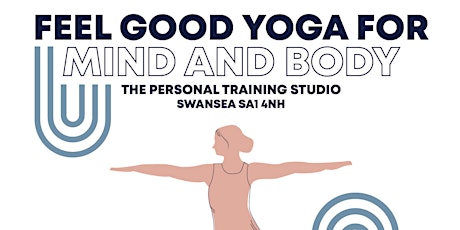 Feel Good Yoga for Mind & Body Jan-Feb 2022 (Wednesdays Single Class)