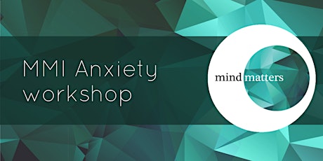 Imagen principal de MMI - Tackling anxiety workshop - Wolverhampton