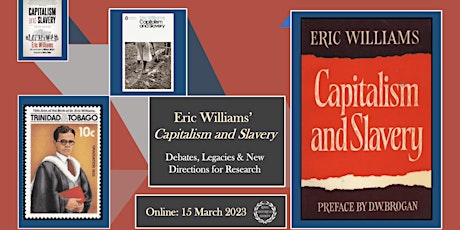 Capitalism and Slavery: debates, legacies and new directions for research