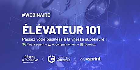 Image principale de Webinaire de présentation de l'Élévateur 101