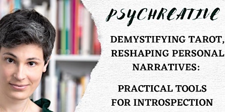 Psychreative #18: “Demystifying Tarot, Reshaping Personal Narratives"