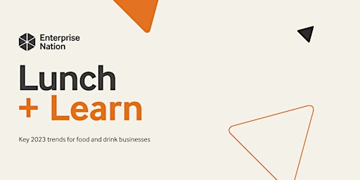 Lunch and Learn: Key 2023 trends for food and drink businesses