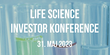 Life Science Investor Konference  31. maj 2023