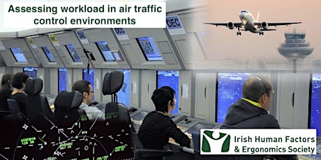 IHFES LunchNLearn: Assessing workload in air traffic control environments primary image