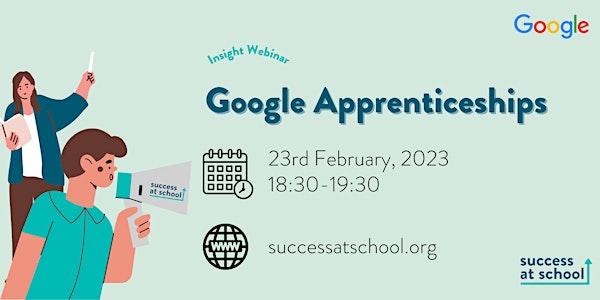 Google Apprenticeships Insight Webinar