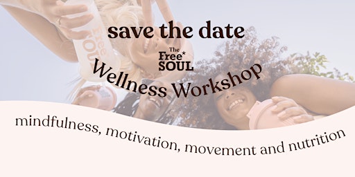Free Soul Wellness Workshop