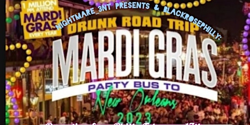 Drunk Road Trip To Mardi Gras 2023