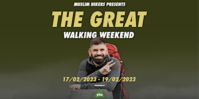 Muslim Hikers Presents: The Great Walking Weekend