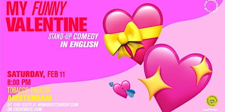 MY FUNNY VALENTINE - ENGLISH STAND-UP COMEDY IN AMSTERDAM!