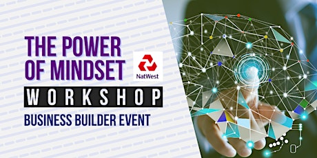 Natwest Business Builder - The Power of Mindset