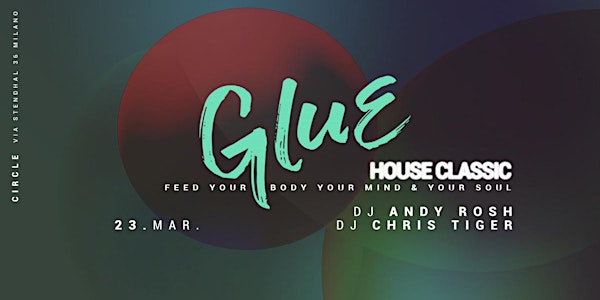 GLUE | House Classic # Andy Rosh + Chris Tiger