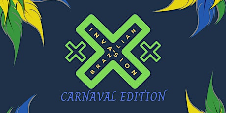 Brazilian Invasion Carnaval Edition