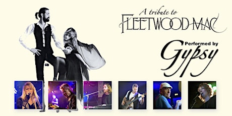 Fleetwood Mac Tribute - Gypsy - February 24th - $35