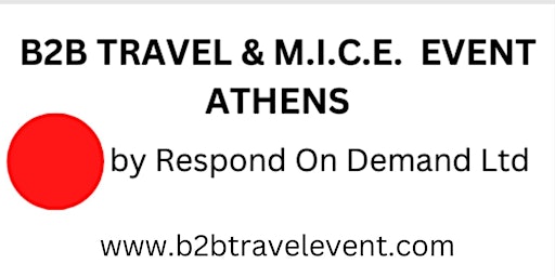 B2B Travel & MICE Event ATHENS 2023 - Hosted Buyer's invitation