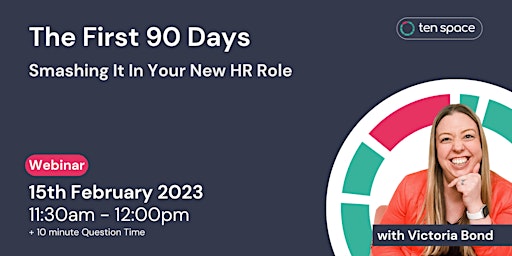 The First 90 Days - Smashing it in your new HR role