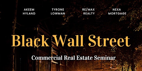 Black Wall Street- Commercial and Mixed Use Real Estate Seminar