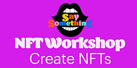 NFT Workshop for Creatives and Artists