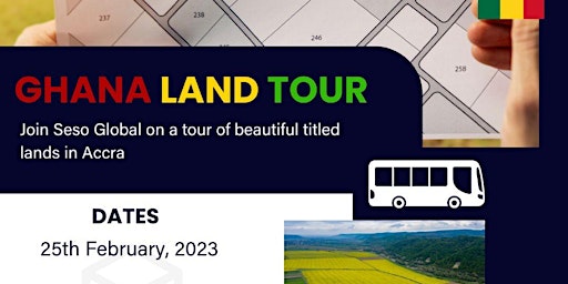 Ghana Land Investment Tour Feb 2023