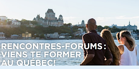 Rencontres-forums en France : Viens te former au Québec ! - PARIS