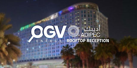 ADIPEC 2023 - OGV Energy Rooftop Reception
