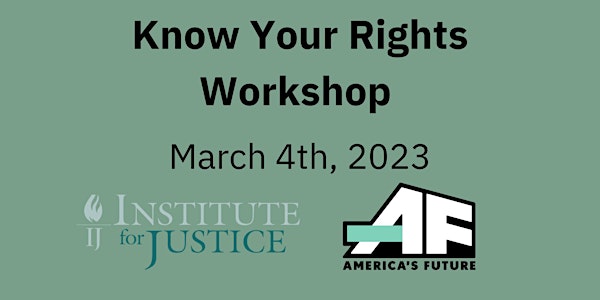 Know Your Rights Workshop with Institute for Justice