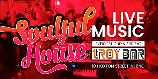 Hauptbild für Saturdays @ Troy Bar - Soulful House (1st, 2nd & 4th Saturday of the Month)