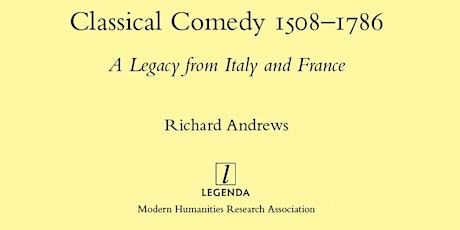 BOOK LAUNCH: Classical Comedy 1508-1786. A Legacy from Italy and France