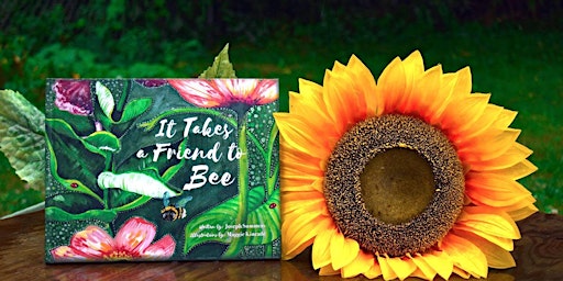 "It Takes a Friend to Bee" Story Time & Author Visit (w/Artist Workshop)