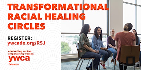 Transformationl Racial Healing Circles