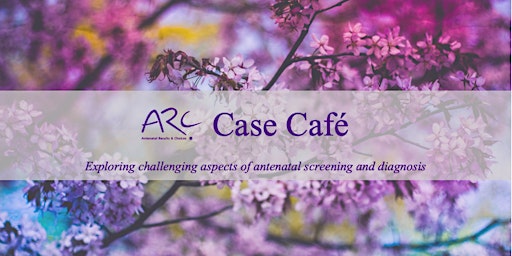 ARC Case Café 7 February 2023