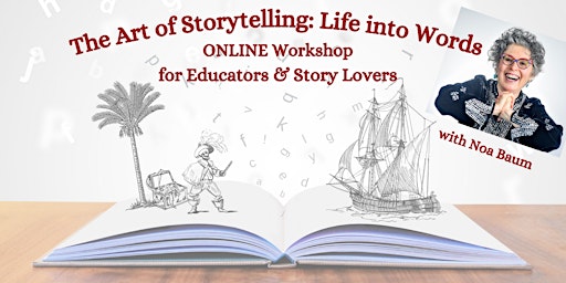 The Art of Storytelling: Life into Words ONLINE workshop