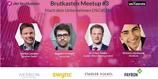 Brutkasten Meetup #3: Mach dein Unternehmen DSGVO fit!