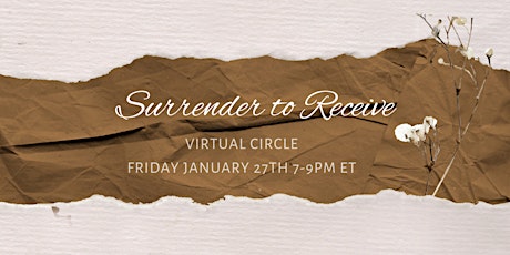 Virtual Women's Circle and Cacao Ceremony: SURRENDER TO RECEIVE